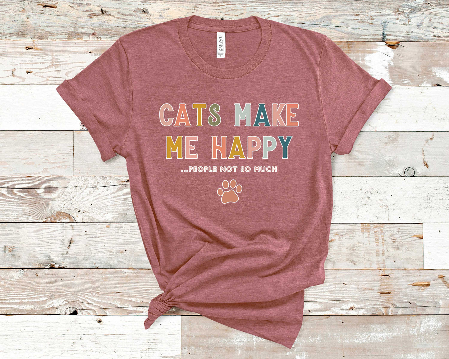 Cats Make Me Happy People Not So Much Shirt | Pet Lovers Tees, Cat Lovers Shirts, Tshirt Gift for Pet Owners, Funny Cat T-Shirt