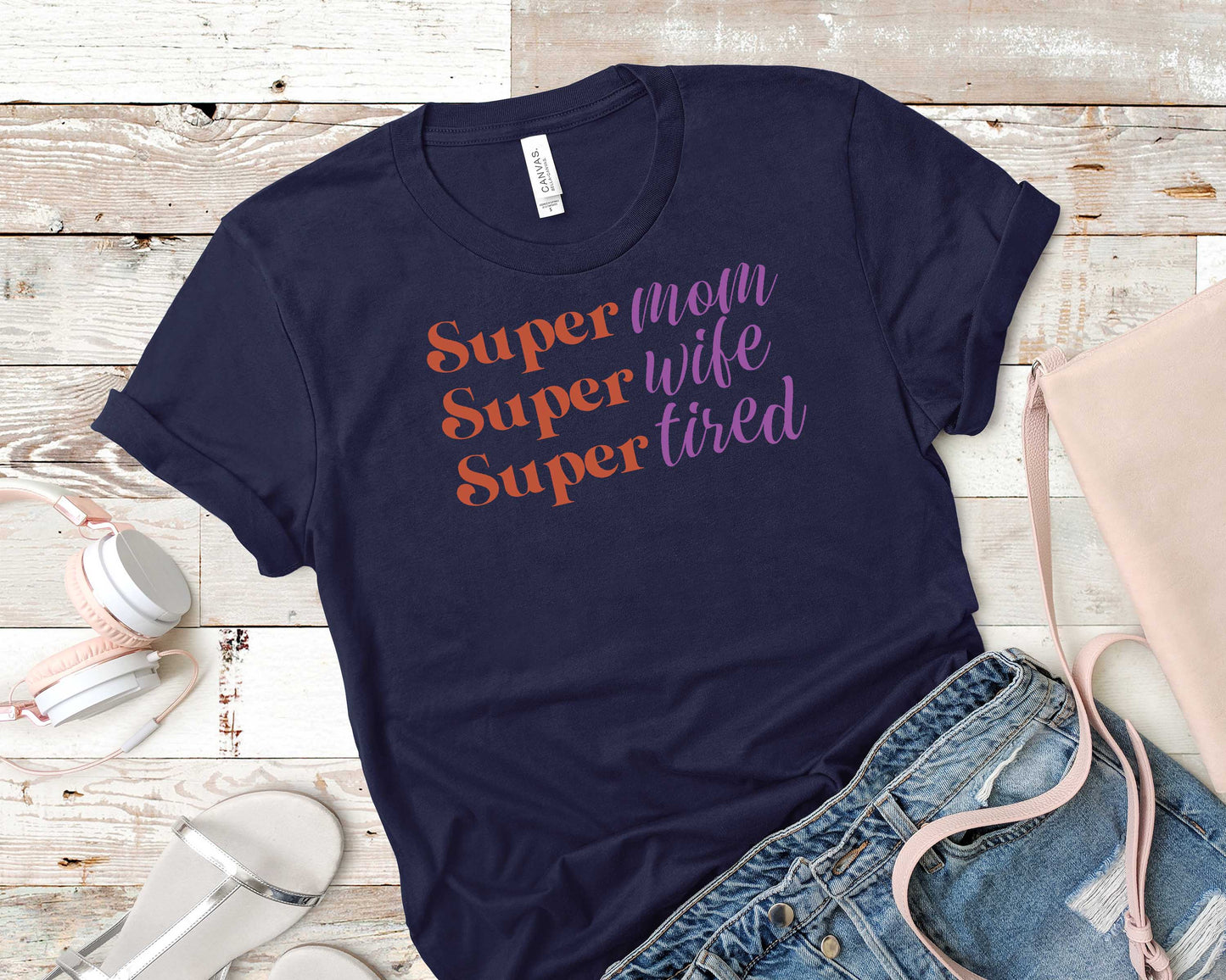 Super Mom Super Wife Super Tired - Mom-To-Be