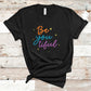 Be You Tiful - Motivational