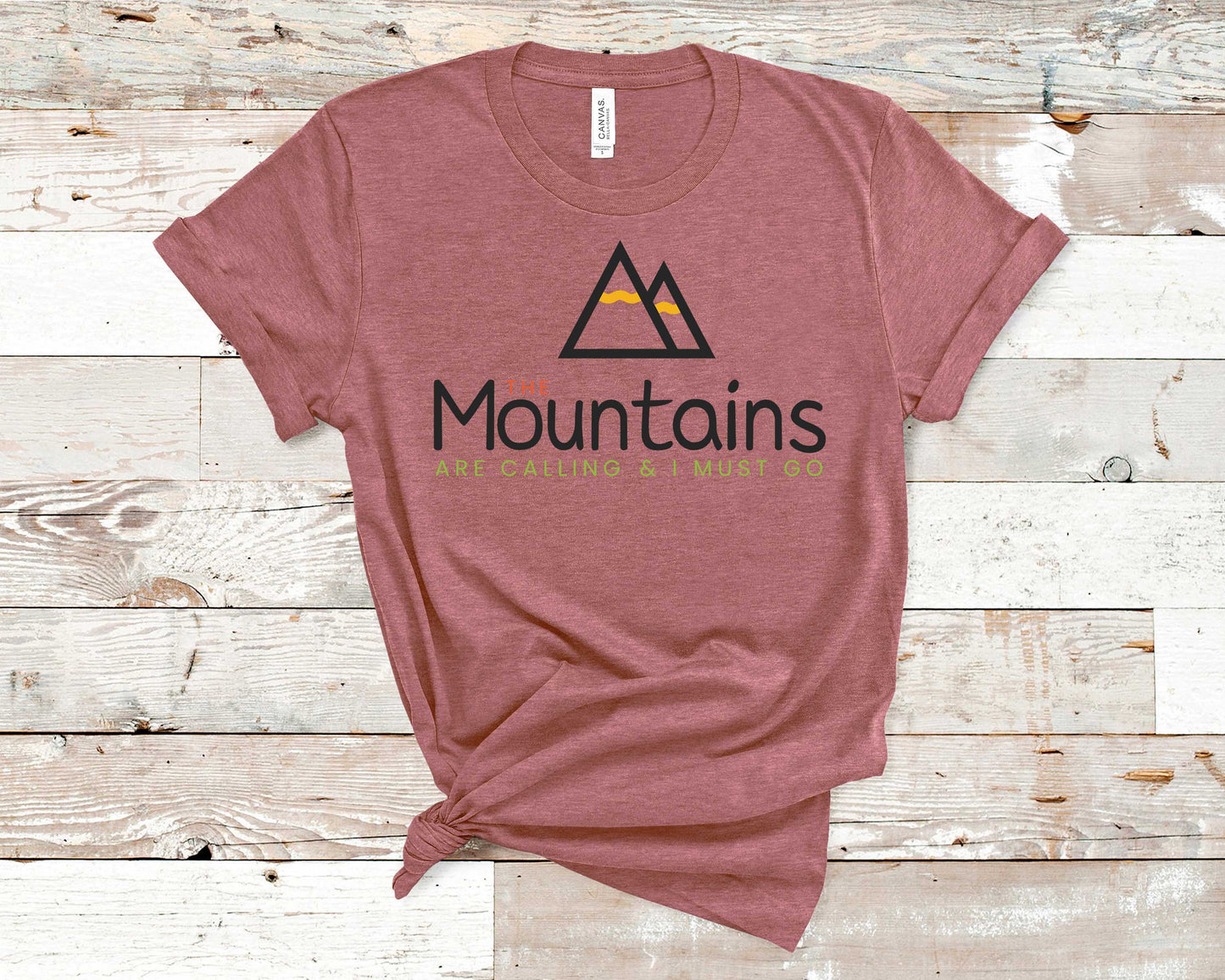 The Mountains are Calling Me and I Must Go - Fitness Shirt