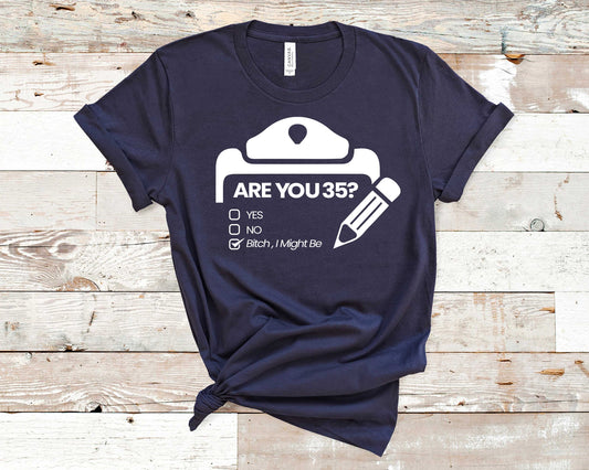 Are You 35? - Birthday