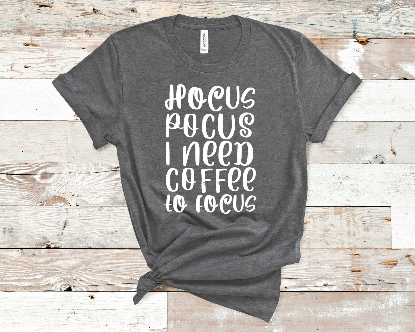 Hocus Pocus I Need Coffee To Focus - Coffee Lovers