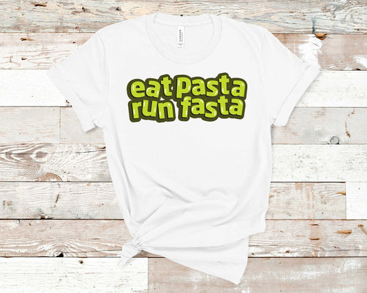 Eat Pasta Run Fasta - Food