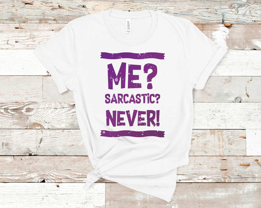 Me? Sarcastic? Never! - Funny/ Sarcastic