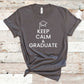 Keep Calm and Graduate - Graduation
