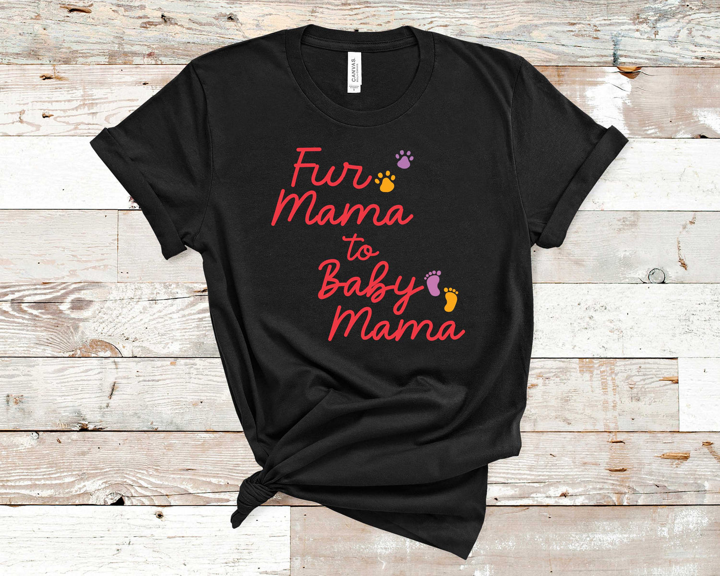 Fur Mama to Baby Mama - Mom-To-Be