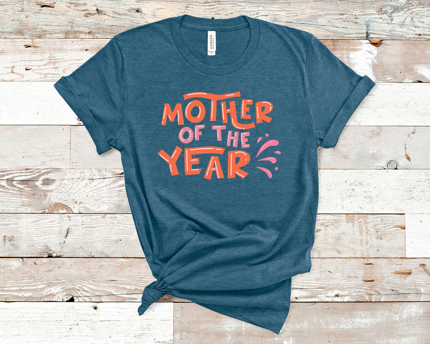 Mother of the Year - Mother's Day