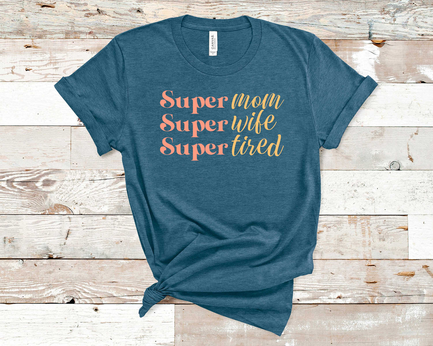 Super Mom Super Wife Super Tired - Mom-To-Be