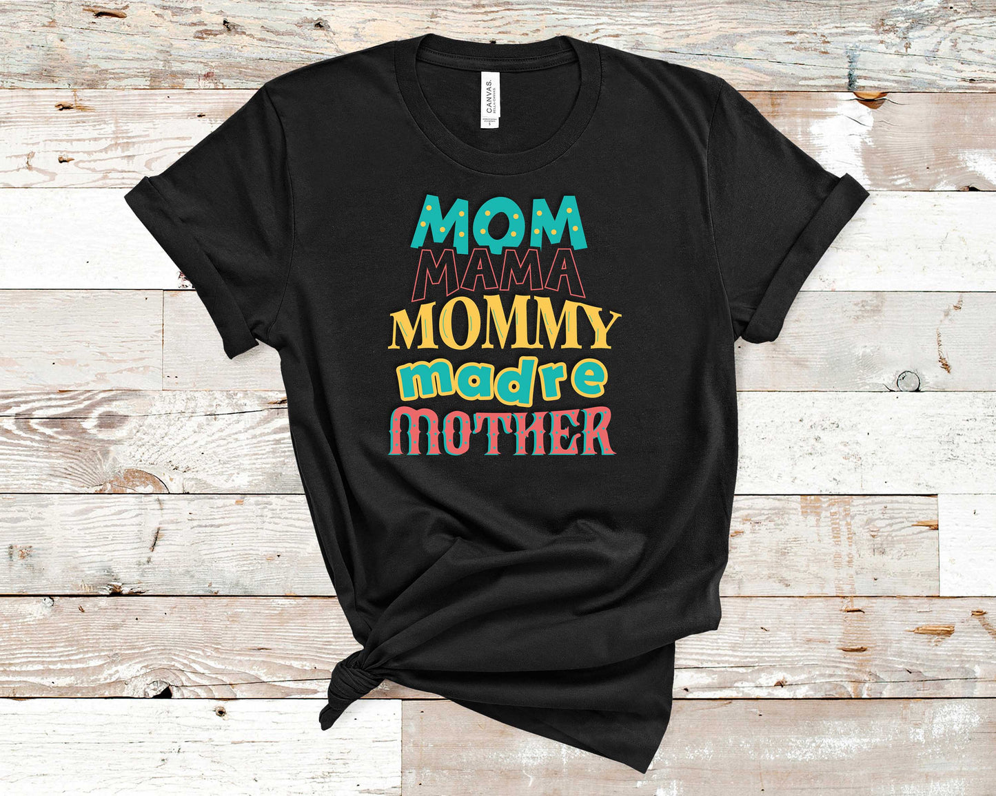 Mom Mama Mommy Madre Mother - Mother's Day