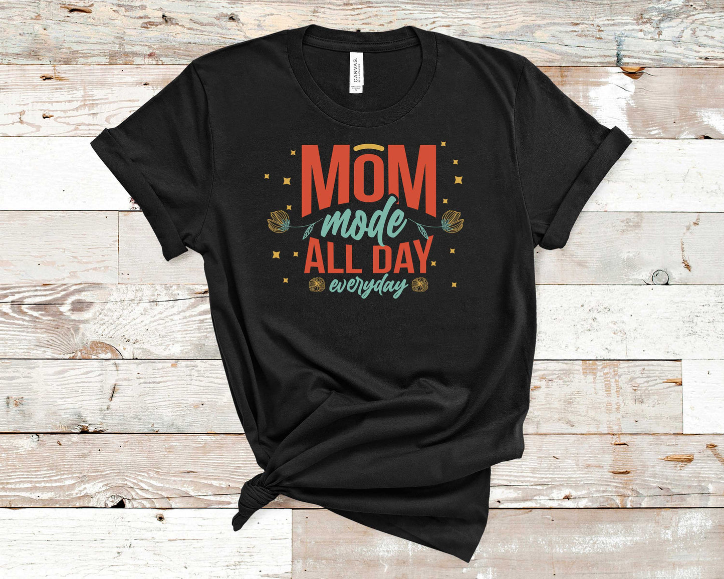 Mom Mode - Mother's Day