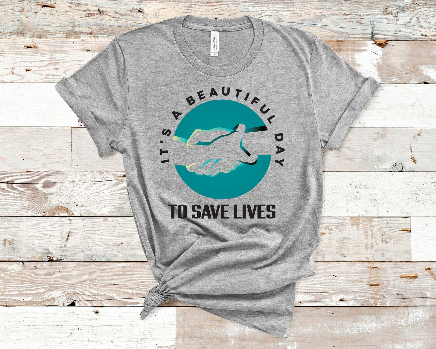 It's a Beautiful Day to Save Lives - Healthcare Shirt