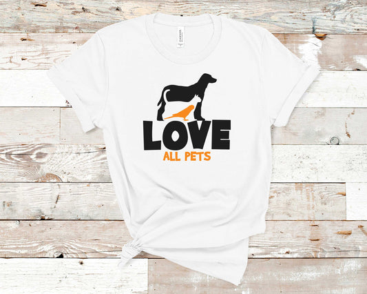 Love All Pets - Pet Lovers Shirt