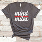 Mind Over Miles - Fitness Shirt