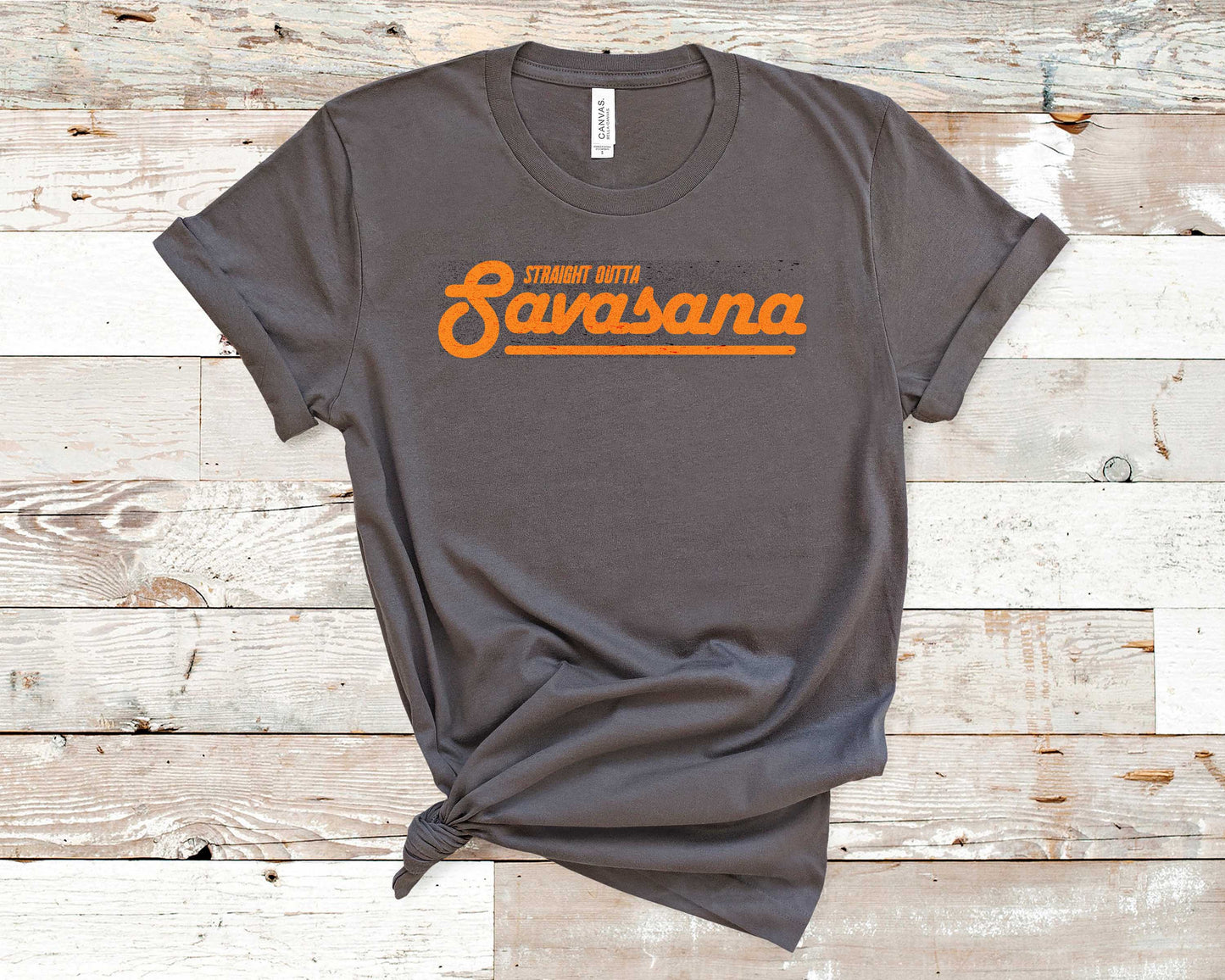 Straight Outta Savasana - Fitness Shirt