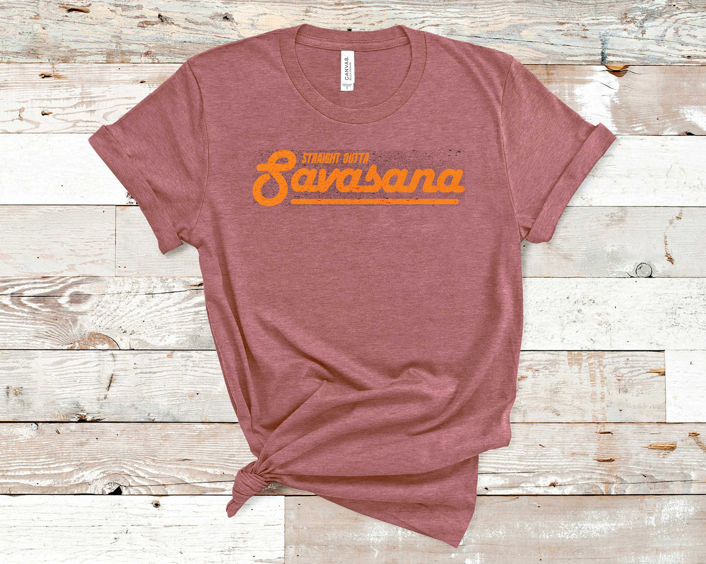 Straight Outta Savasana - Fitness Shirt