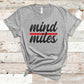 Mind Over Miles - Fitness Shirt