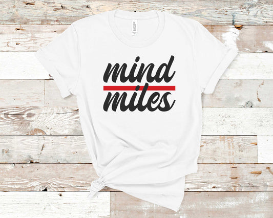 Mind Over Miles - Fitness Shirt