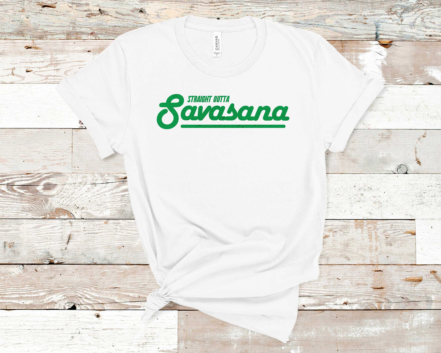 Straight Outta Savasana - Fitness Shirt