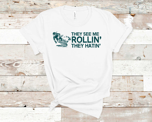 They See Me Rollin' They Hatin' - Fitness Shirt