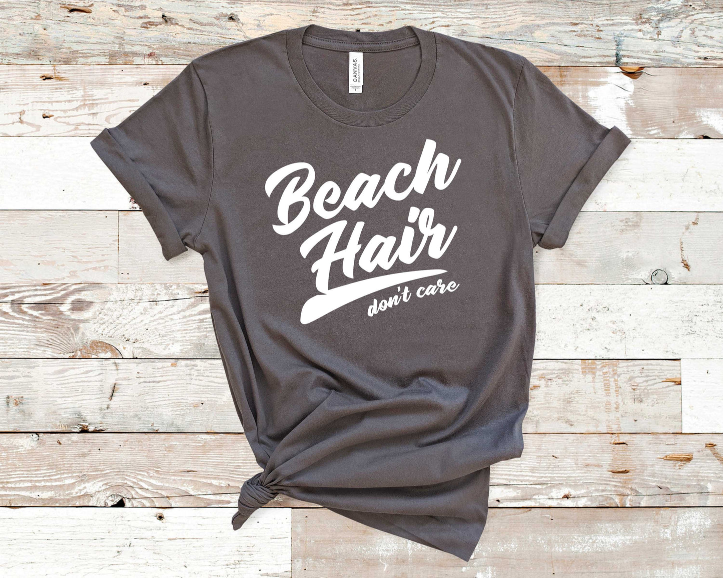 Beach Hair Don't Care - Travel/Vacation