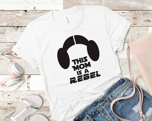 This Mom Is A Rebel - Star Wars