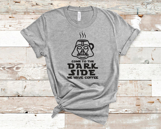 Come to the Dark Side We Have Coffee - Star Wars