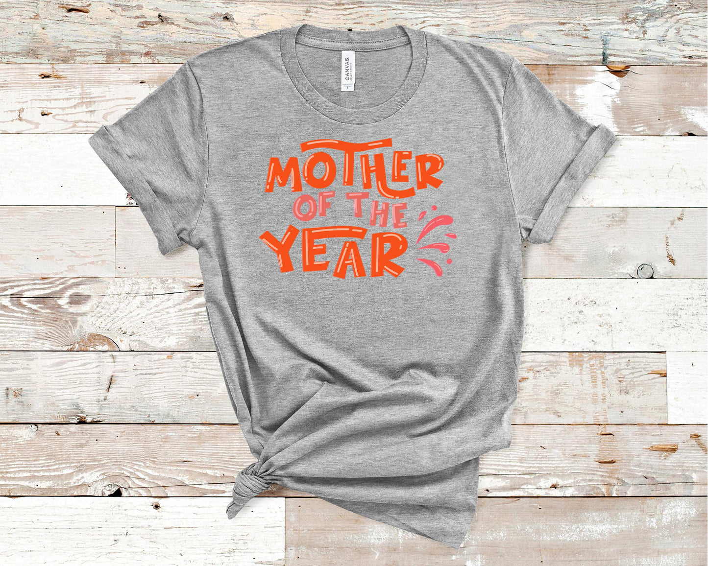 Mother of the Year - Mother's Day