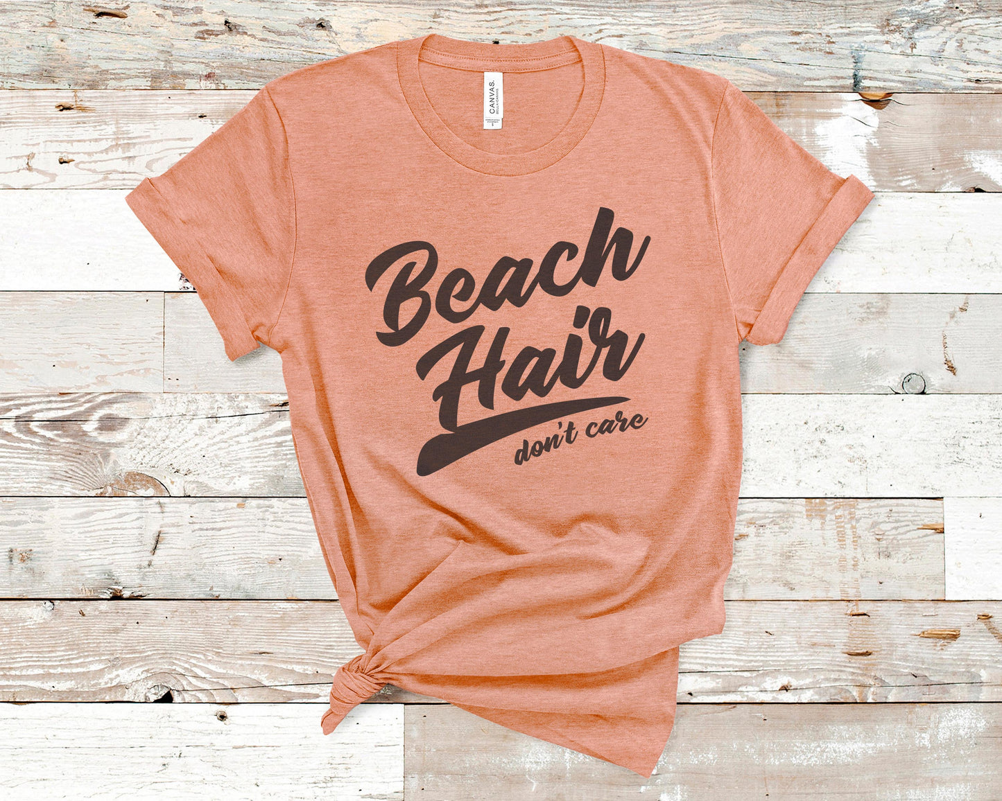 Beach Hair Don't Care - Travel/Vacation