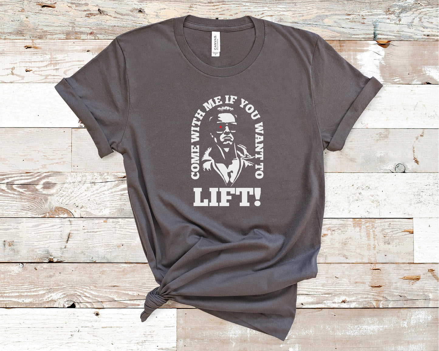 Come with Me If You Want to Lift - Fitness Shirt