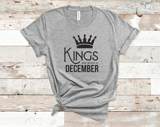 Kings Are Born in December - Birthday