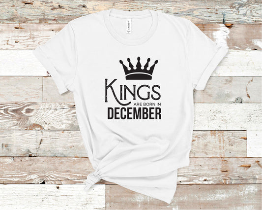 Kings Are Born in December - Birthday