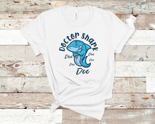 Doctor Shark Doo Doo - Healthcare Shirt