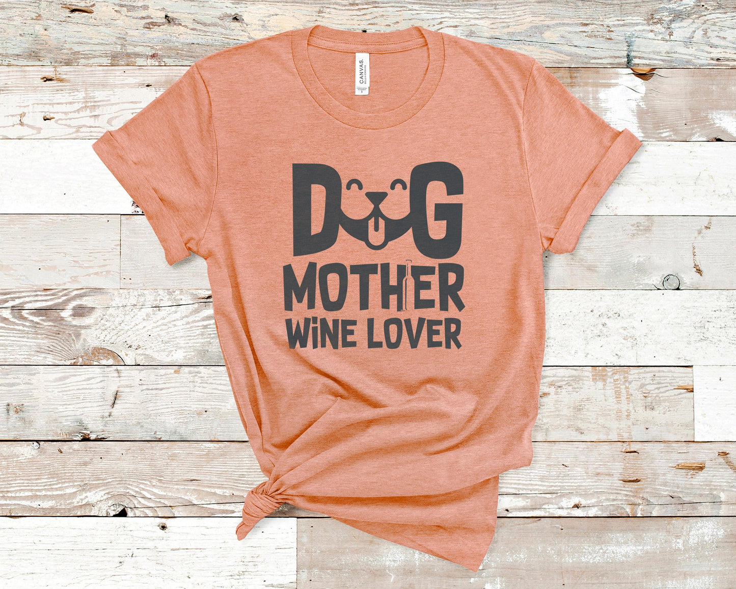 Dog Mother Wine Lover -  Wine Lovers