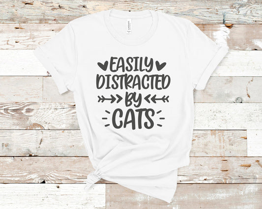 Easily Distracted by Cats - Pet Lovers Shirt