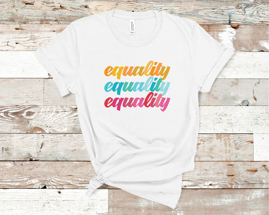 Equality Equality Equality - LGBTQ