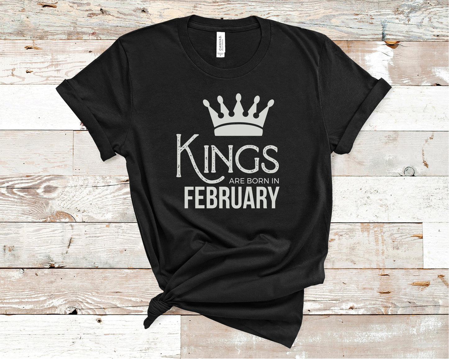Kings Are Born in February - Birthday