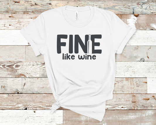 Fine Like Wine -  Wine Lovers