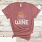 Good Friends Wine Together -  Wine Lovers