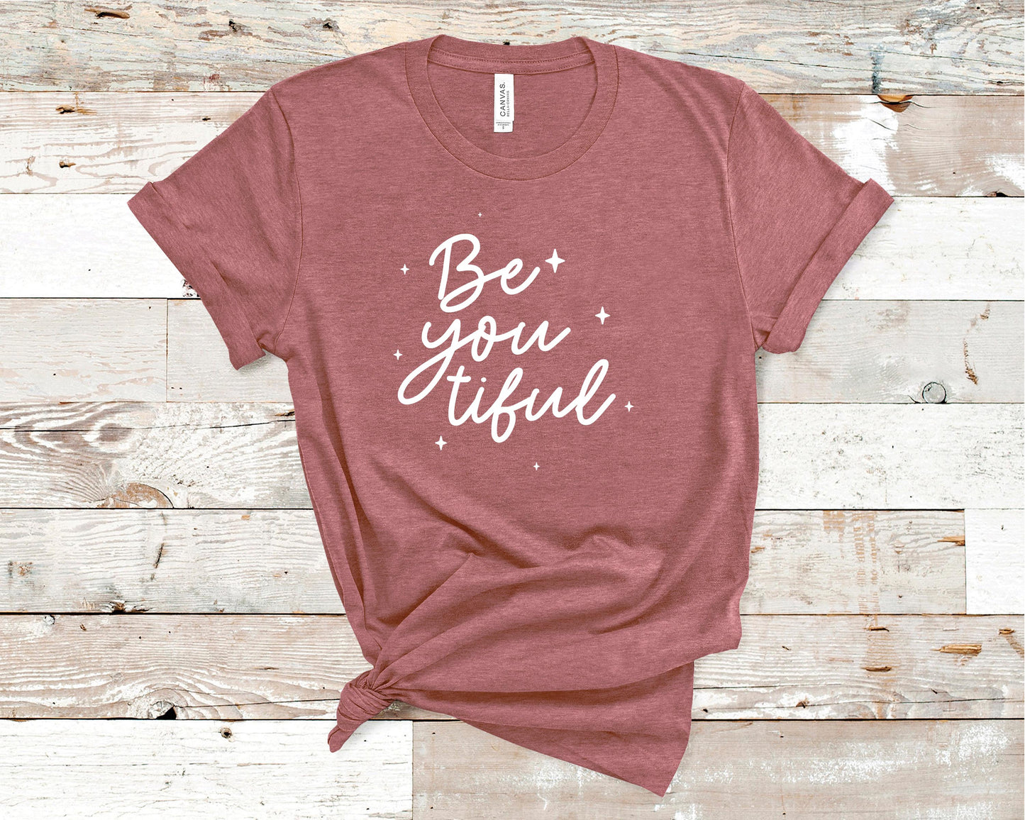 Be You Tiful - Motivational