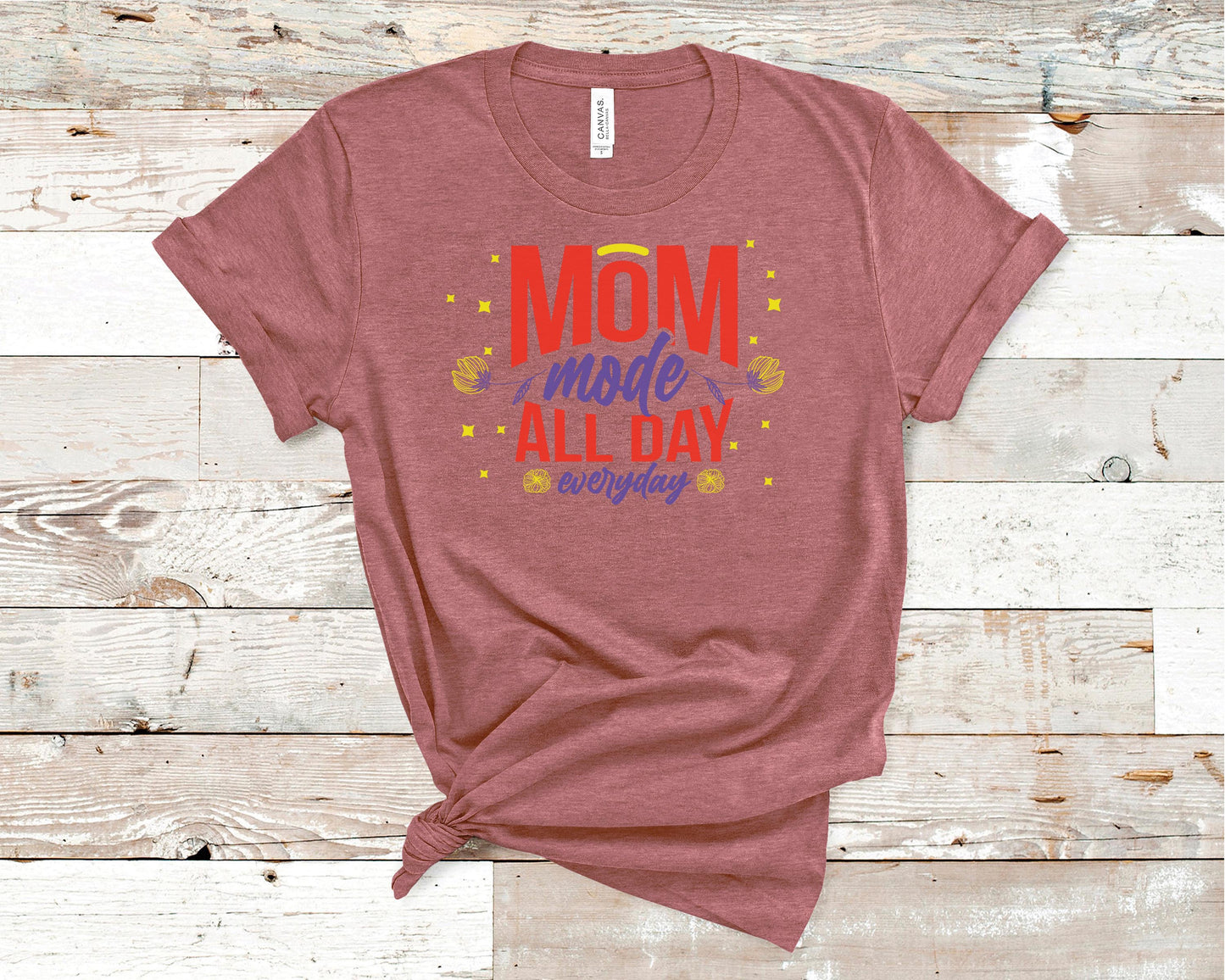 Mom Mode - Mother's Day