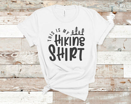 This is My Hiking Shirt - Fitness Shirt