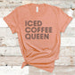 Iced Coffee Queen - Coffee Lovers