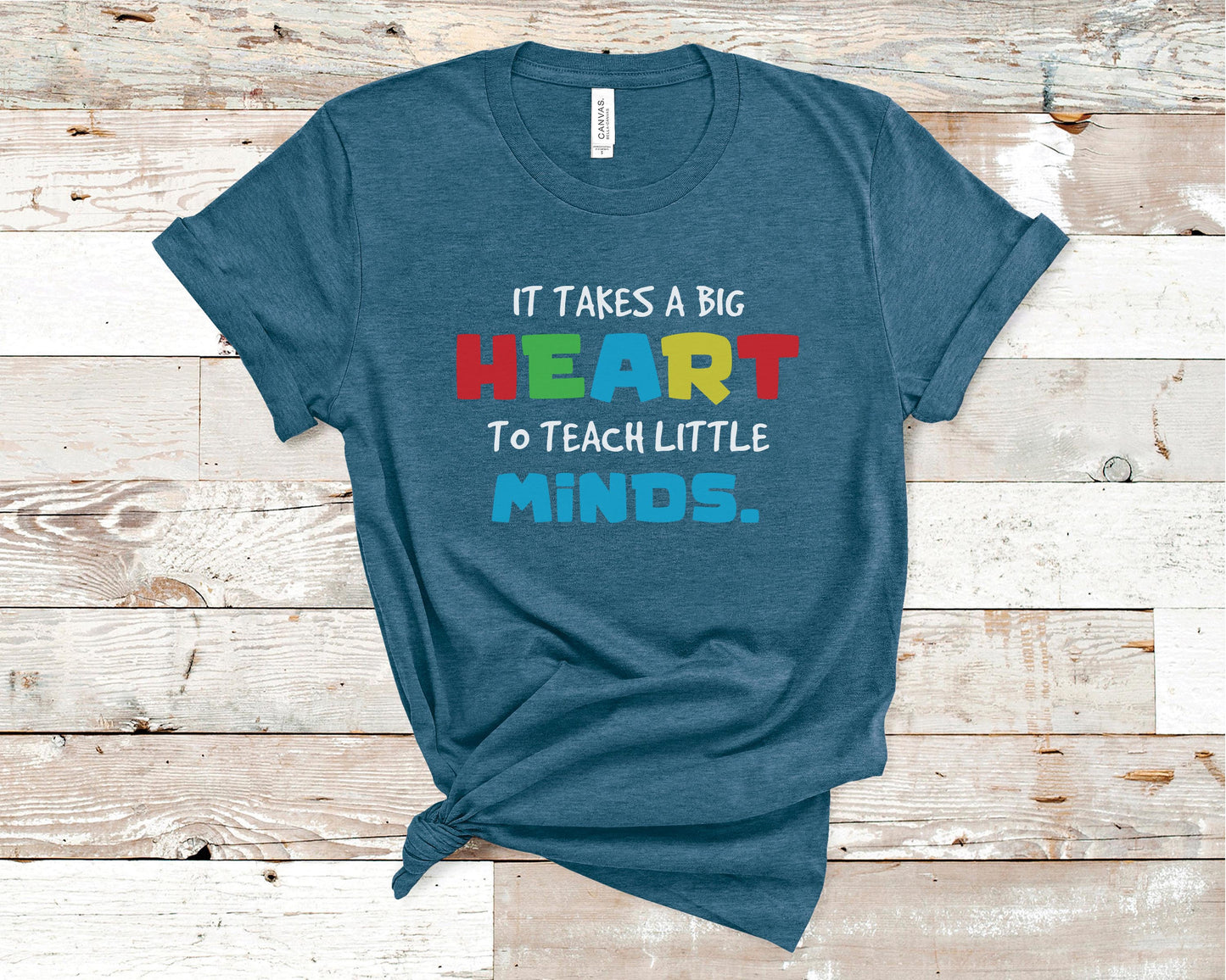 It Takes a Big Heart to Teach Little Minds - Teacher