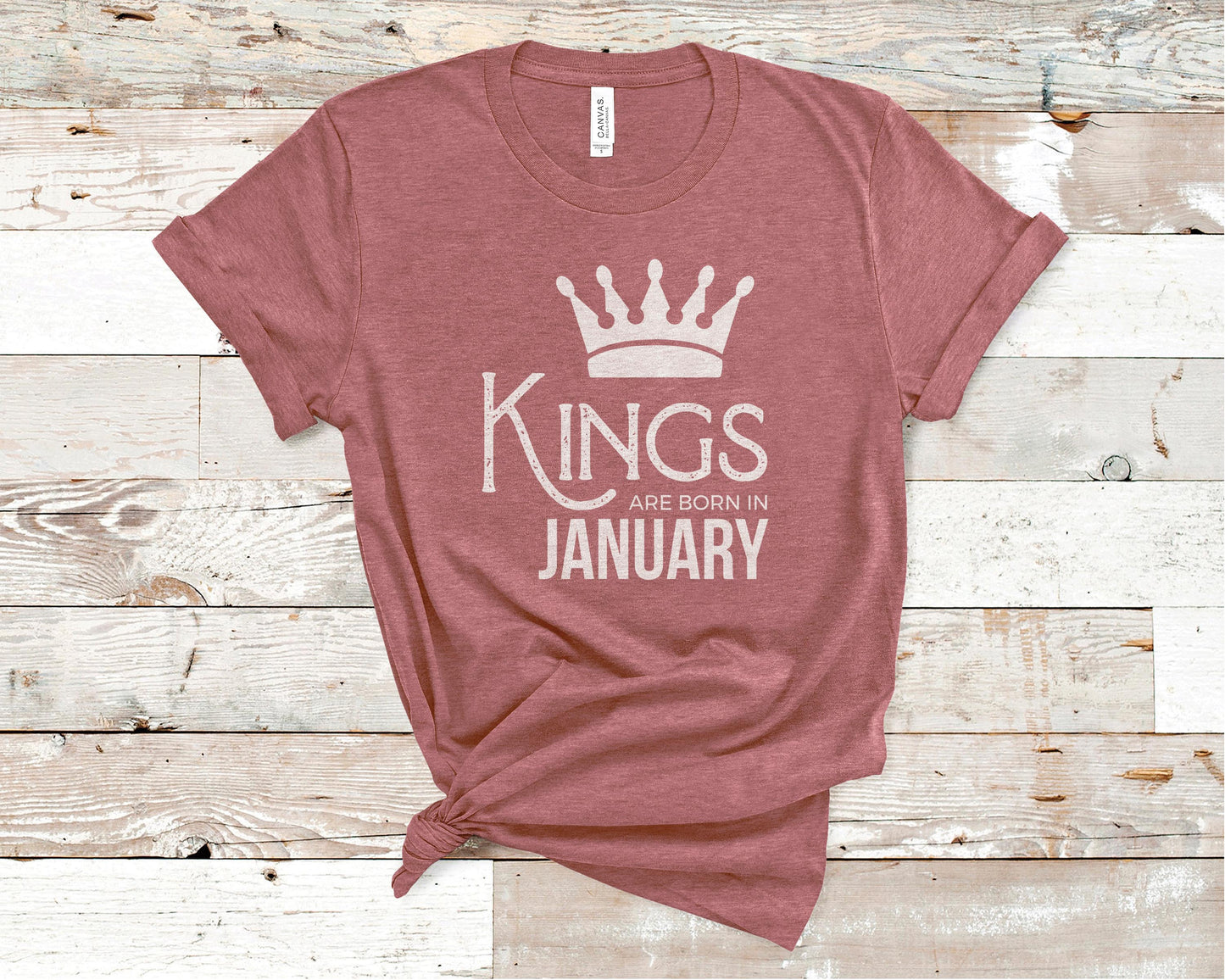 Kings Are Born in January - Birthday