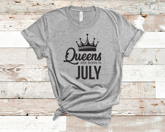 Queens Are Born in July - Birthday