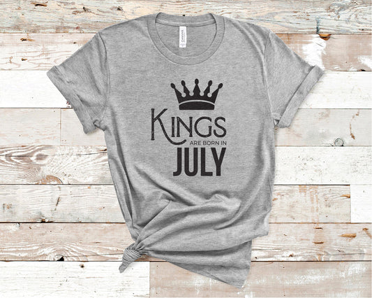 Kings Are Born in July - Birthday