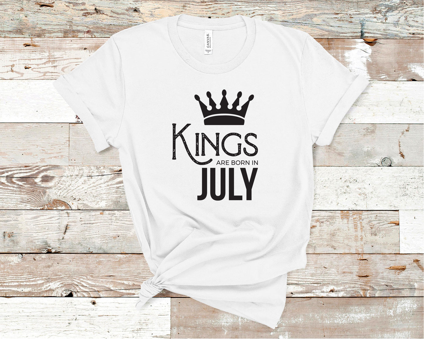 Kings Are Born in July - Birthday