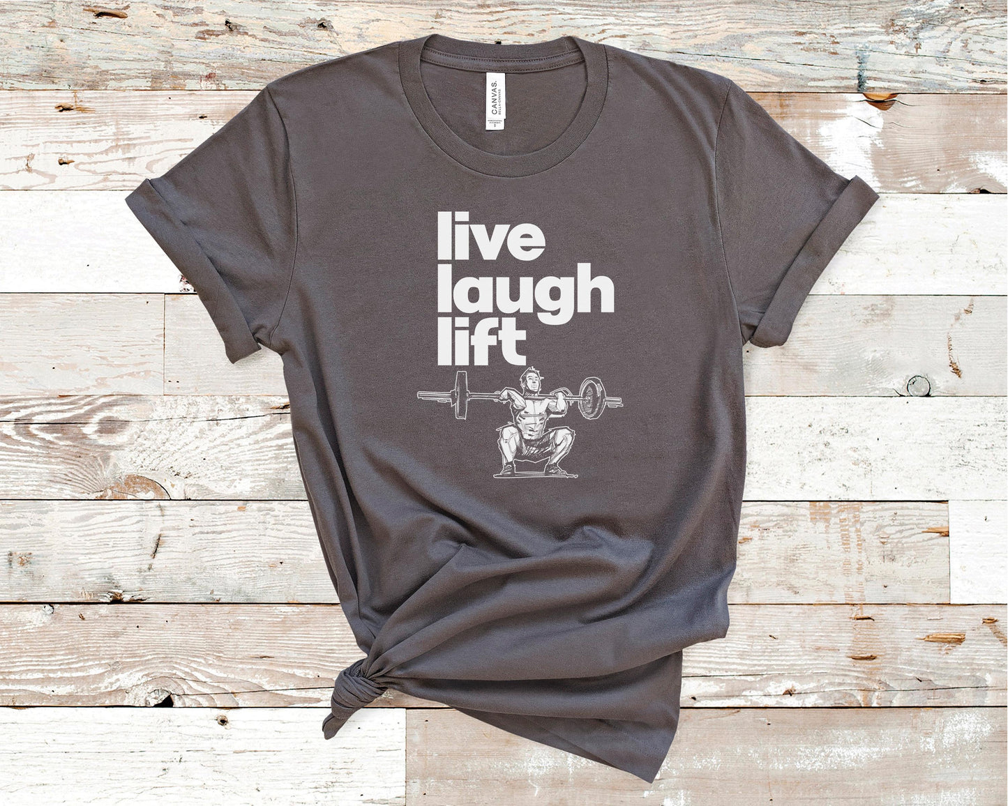 Live Laugh Lift - Fitness Shirt