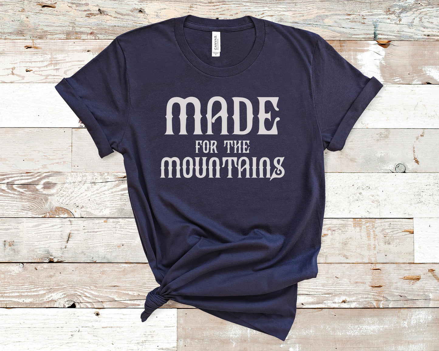 Made for The Mountains - Fitness Shirt