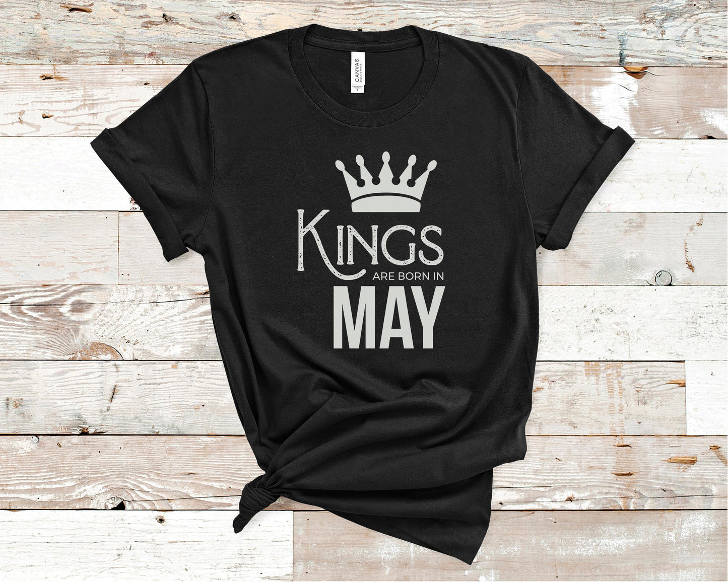 Kings Are Born in May - Birthday